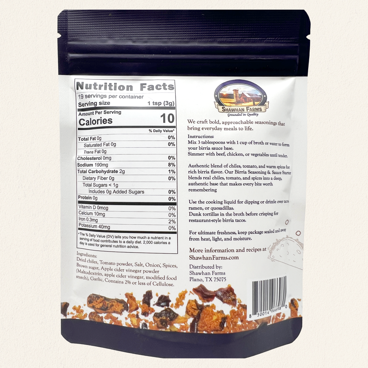 Back of Birria Pouch with Nutritional Facts, ingredients & instructions.
19 Servings per container and 1 tsp (3g) serving size.