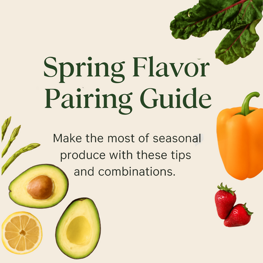 Spring Flavor Pairing Guide for Seasonal Produce
